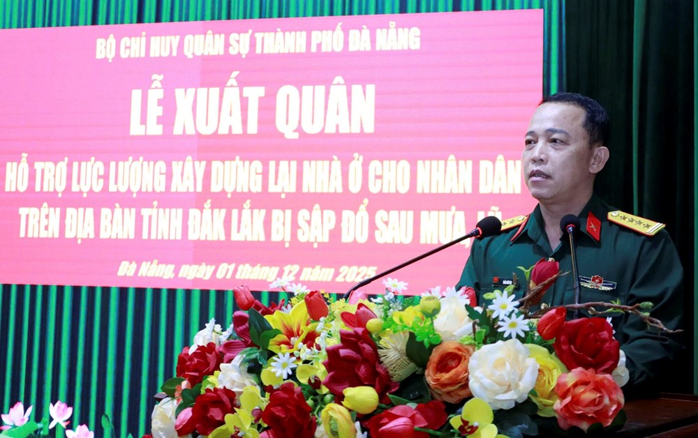 Bộ CHQS TP Đà Nẵng xuất quân hỗ trợ Đắk Lắk khắc phục hậu quả mưa lũ - ảnh 1