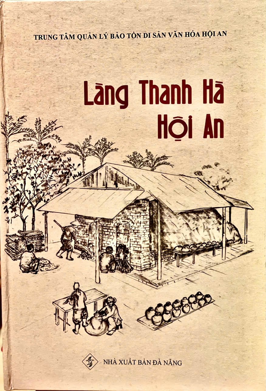 Ấn phẩm “Làng Thanh Hà- Hội An”- Lan tỏa giá trị làng gốm hơn 500 tuổi - ảnh 1