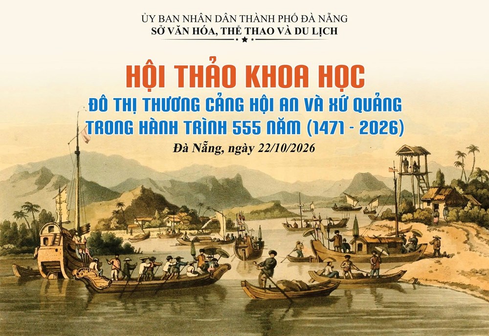 Hội thảo khoa học về hành trình 555 năm đô thị thương cảng Hội An và xứ Quảng - ảnh 1