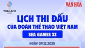 Lịch thi đấu SEA Games 33 của Đoàn Thể thao Việt Nam ngày 9.12
