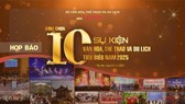 Sáng nay, tổ chức họp báo bình chọn 10 sự kiện Văn hoá, Thể thao và Du lịch tiêu biểu năm 2025
