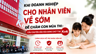 KOHI: Khi doanh nghiệp cho nhân viên về sớm để chăm con mùa thi