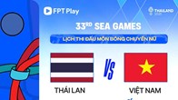 Link xem trực tiếp chung kết bóng chuyền nữ SEA Games 33: Việt Nam vs Thái Lan