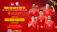 Mở bán vé trận bán kết ASEAN Cup 2026 của đội tuyển Việt Nam