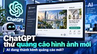 Quảng cáo sắp xuất hiện theo cách mới trong ChatGPT