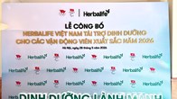 Herbalife Việt Nam tài trợ sản phẩm dinh dưỡng cho các VĐV xuất sắc Việt Nam năm 2026