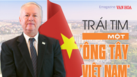 Trái tim một “ông Tây Việt Nam”