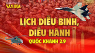 (Infographic) Lịch diễu binh, diễu hành kỷ niệm Quốc khánh 2.9