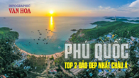 (Infographic) Phú Quốc vào Top 2 đảo đẹp nhất châu Á 2026, vượt nhiều thiên đường du lịch