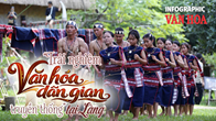 (Infographic) Trải nghiệm văn hóa dân gian tại Làng Văn hóa - Du lịch các dân tộc Việt Nam