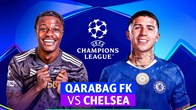 Nhận định trận đấu Qarabag vs Chelsea, 0h45 ngày 6.11: Đổi hành xác lấy chiến thắng