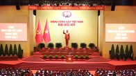[Trực tiếp] Khai mạc Đại hội đại biểu toàn quốc lần thứ XIV của Đảng