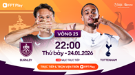 Link xem trực tiếp Burnley vs Tottenham, 22h00 ngày 24.1, vòng 23 Ngoại hạng Anh