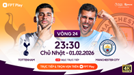 Link xem trực tiếp Tottenham vs Man City, 23h30 ngày 1.2, vòng 24 Ngoại hạng Anh