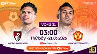 Link xem trực tiếp Bournemouth vs Man United, 3h00 ngày 21.3, vòng 31 Ngoại hạng Anh