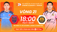 Link xem trực tiếp Becamex TP.HCM vs Thanh Hóa, 18h00 ngày 2.5 - vòng 21 V.League