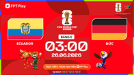 Link xem trực tiếp Ecuador vs Đức, 3h00 ngày 26.6 - bảng E World Cup 2026