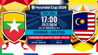 Link xem trực tiếp Myanmar vs Malaysia, 17h00 ngày 25.7 - bảng B ASEAN Cup 2026