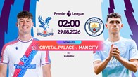Link xem trực tiếp Crystal Palace vs Man City, 2h00 ngày 29.8 - vòng 2 Ngoại hạng Anh