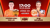 Link xem trực tiếp HAGL vs Đà Nẵng, 17h00 ngày 10.10 - V.League 2026/27