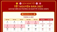 Phương án nghỉ Tết 2027: 7 ngày từ 28 tháng Chạp đến mùng 5 tháng Giêng