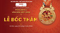 Sáng nay, diễn ra Lễ bốc thăm Giải Pickleball Báo Văn Hóa năm 2026 - “Pickleball Văn hóa Việt 2026”