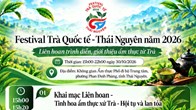 “World Master Tea Vietnam” đánh thức giá trị văn hóa trà Thái Nguyên