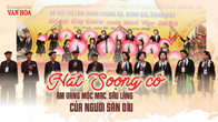 (Emagazine) Hát Soọng cô - Âm vang mộc mạc, sâu lắng của người Sán Dìu