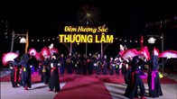 Lung linh Đêm Hương sắc Thượng Lâm giữa đại ngàn Na Hang - Lâm Bình