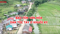 Bảo tồn văn hóa dân tộc Tày ở Khuổi Ky