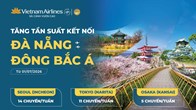 Tăng tần suất các đường bay từ Đà Nẵng đến Đông Bắc Á