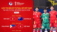 Lịch thi đấu của tuyển Futsal nữ Việt Nam tại vòng bảng giải Đông Nam Á 2026