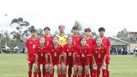 U15 nữ Việt Nam tích lũy kinh nghiệm sau chuyến tập huấn tại Australia