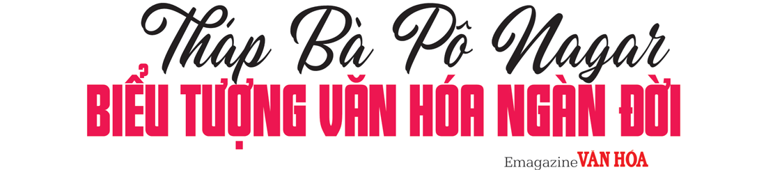 Tháp Bà Pô Nagar – Biểu tượng văn hóa ngàn đời