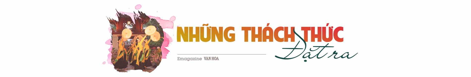 (Emagazine) Kỳ 3: Khát vọng đối ngoại - Văn hóa Việt Nam trong tầm nhìn chiến lược của Đại hội XIII và định hướng đến Đại hội XIV - ảnh 6