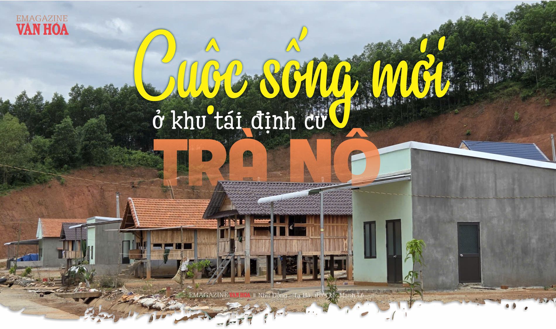 (Emagazine) Cuộc sống mới ở khu tái định cư Trà Nô - ảnh 9