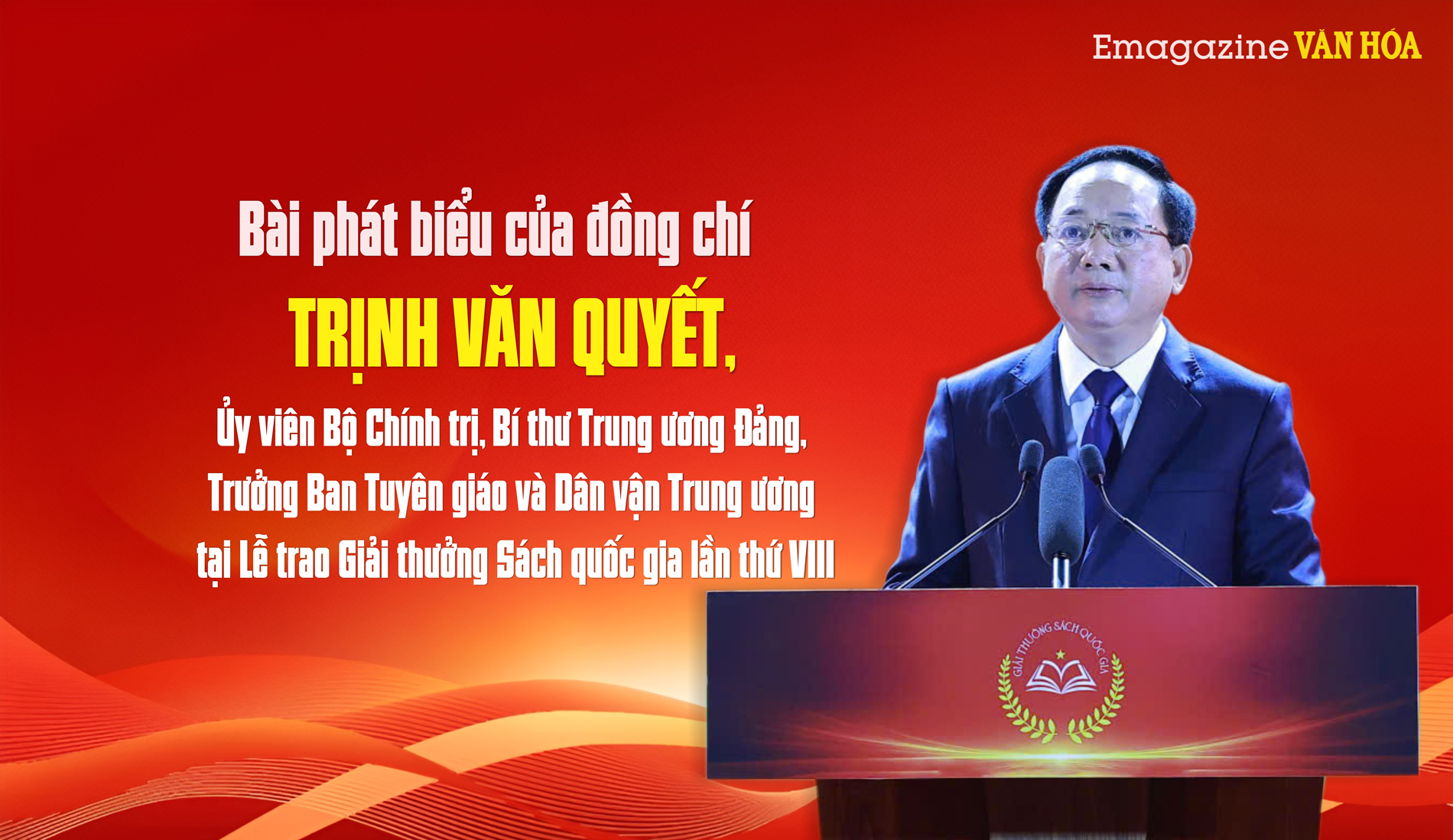Bài phát biểu của đồng chí Trịnh Văn Quyết, Ủy viên Bộ Chính trị, Bí thư Trung ương Đảng, Trưởng Ban Tuyên giáo và Dân vận Trung ương tại Lễ trao Giải thưởng Sách quốc gia lần thứ VIII - ảnh 1