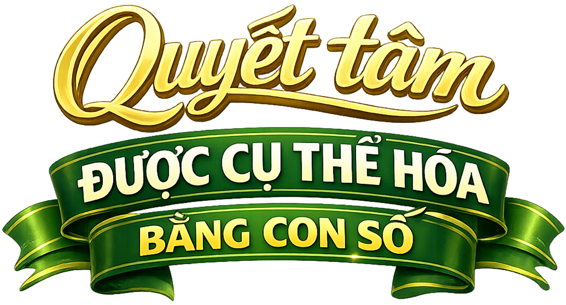 Quyết tâm được cụ thể hóa bằng con số