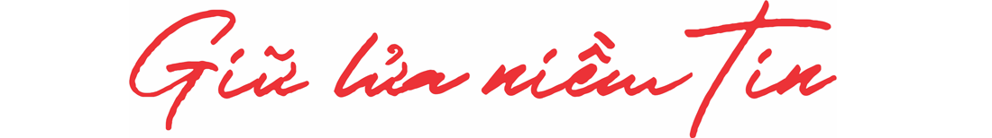 Giữ lửa niềm tin