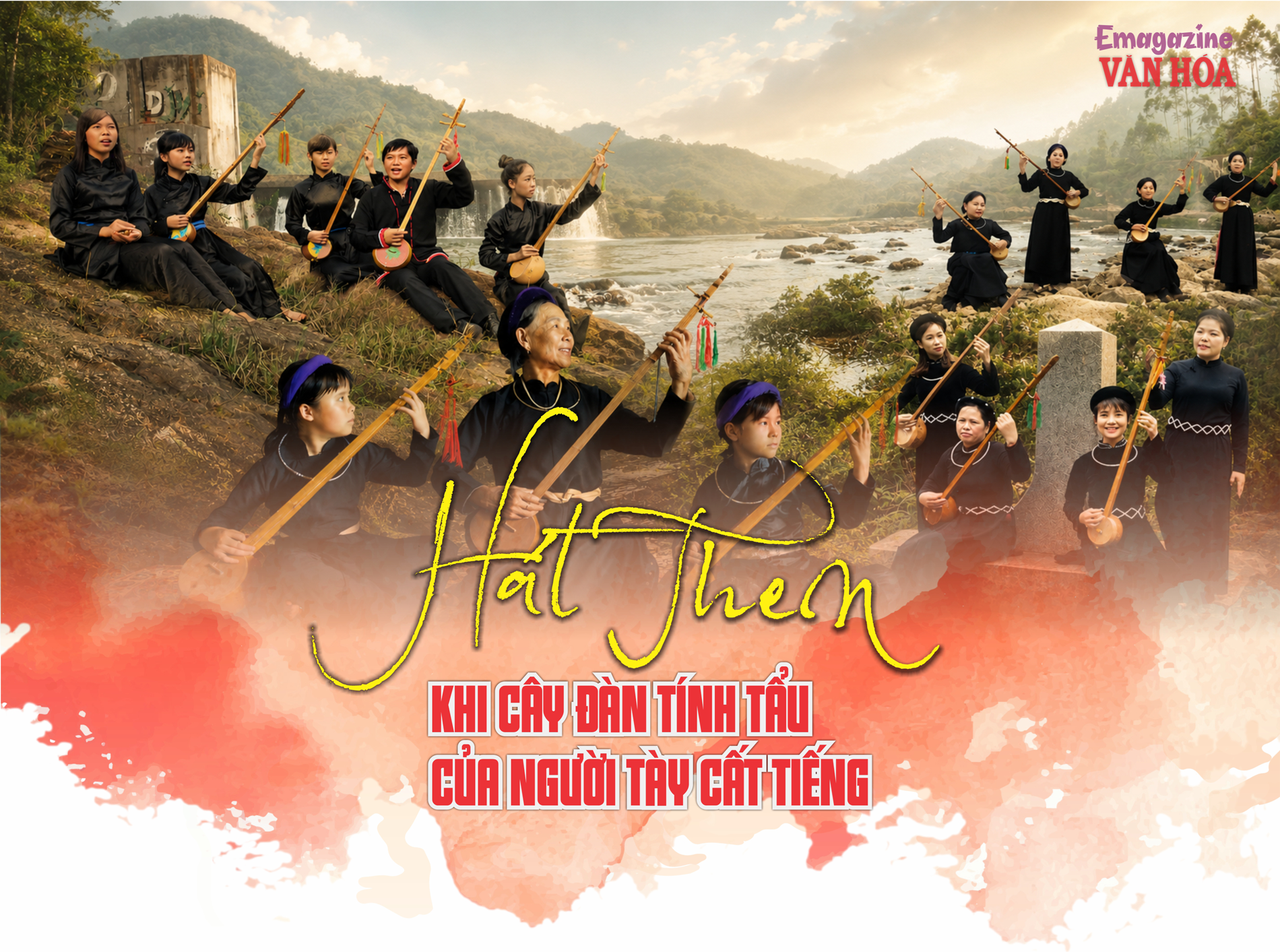 Hát Then của người Tày ở Quảng Ninh với tiếng đàn tính tẩu vang vọng giữa núi rừng Đông Bắc
