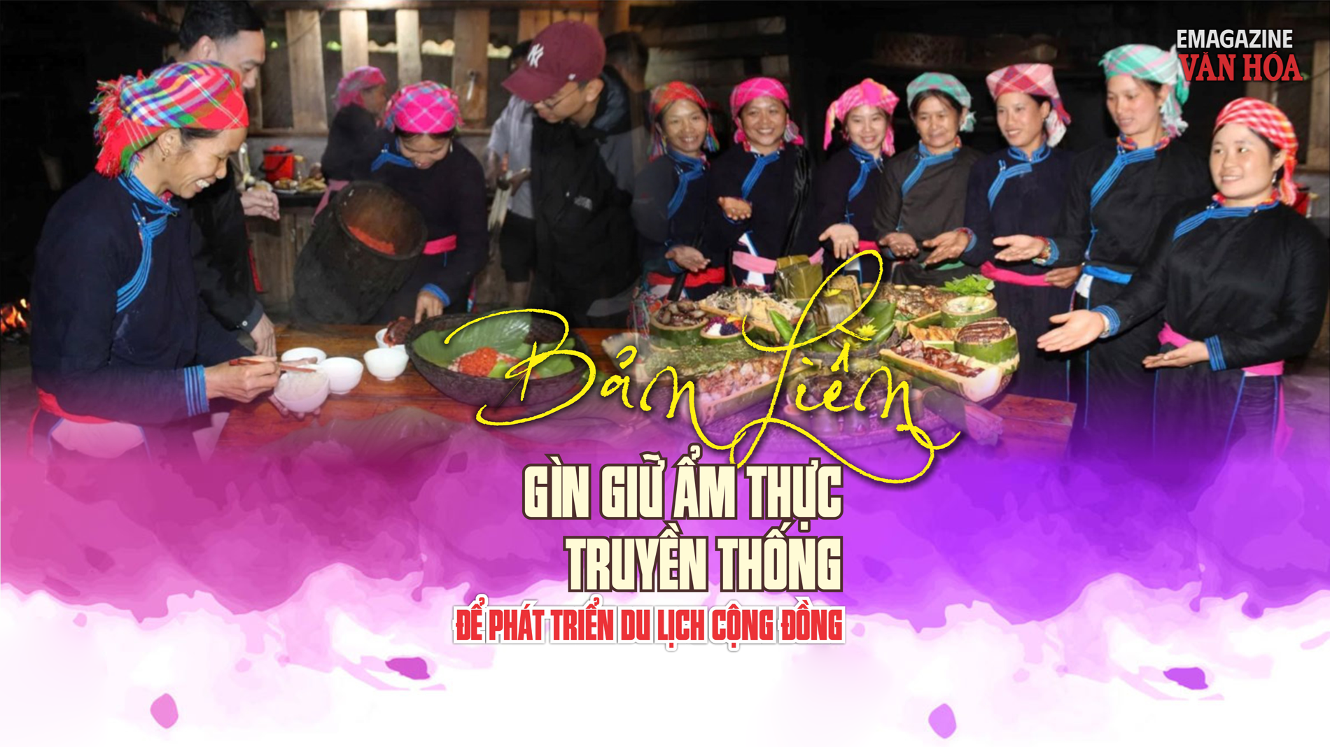 (Emagazine) Bản Liền gìn giữ ẩm thực truyền thống để phát triển du lịch cộng đồng - ảnh 1