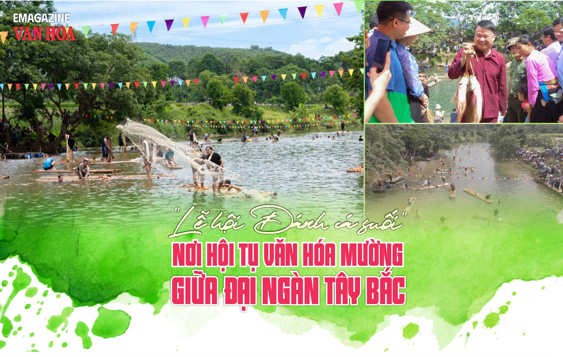 Toàn cảnh Lễ hội Đánh cá suối tại xã Toàn Thắng tỉnh Phú Thọ, nơi hội tụ không gian văn hóa Mường giữa đại ngàn Tây Bắc