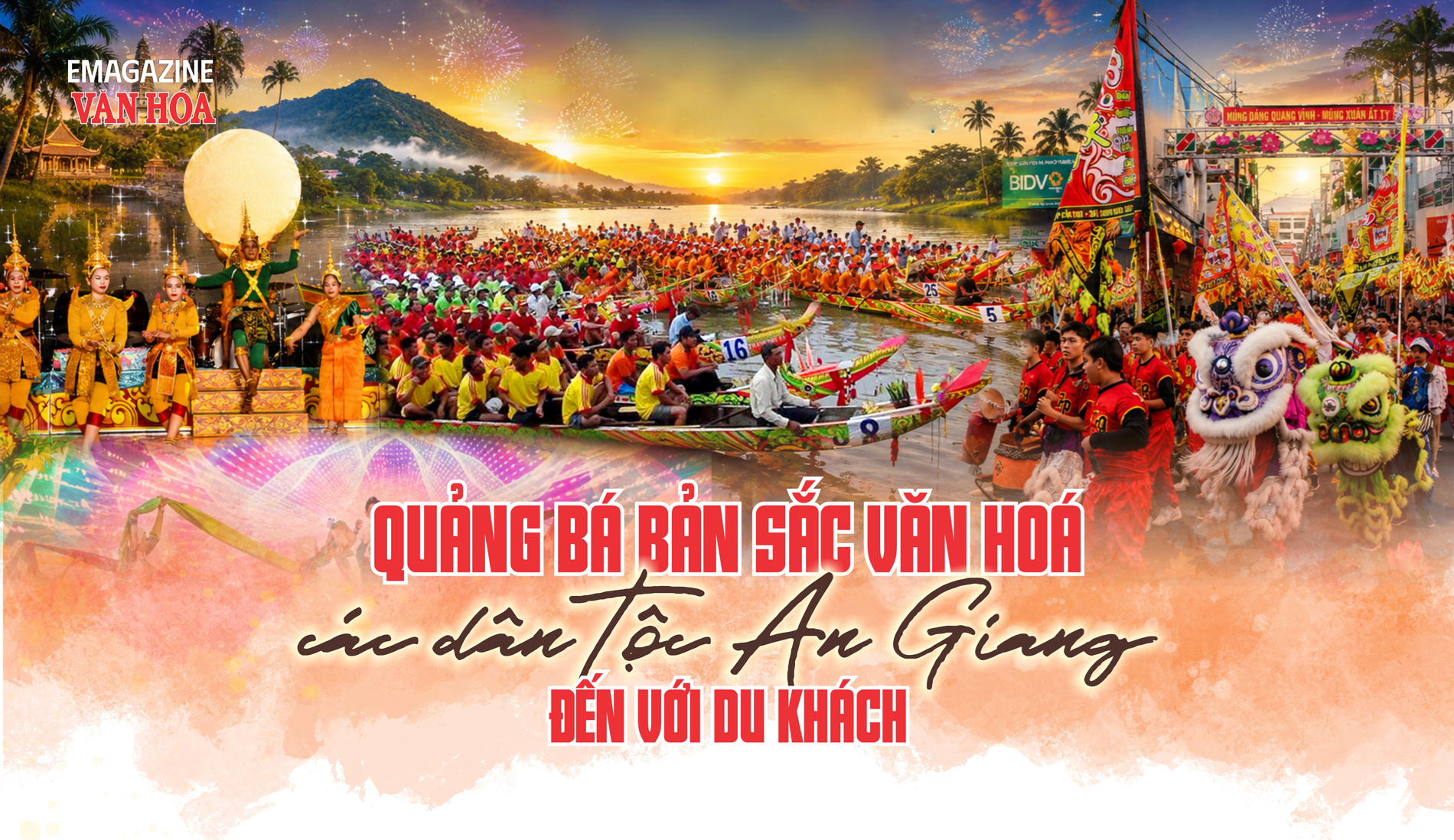 Ngày hội Văn hóa Thể thao Du lịch 4 dân tộc An Giang năm 2026 quảng bá bản sắc văn hóa Kinh Hoa Khmer Chăm