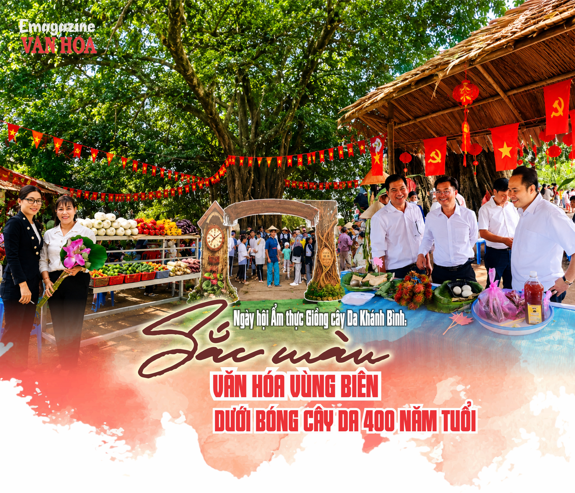 Sắc màu văn hóa vùng biên tại Ngày hội Ẩm thực Giồng cây Da Khánh Bình dưới tán cây Da hơn 400 năm tuổi ở An Giang