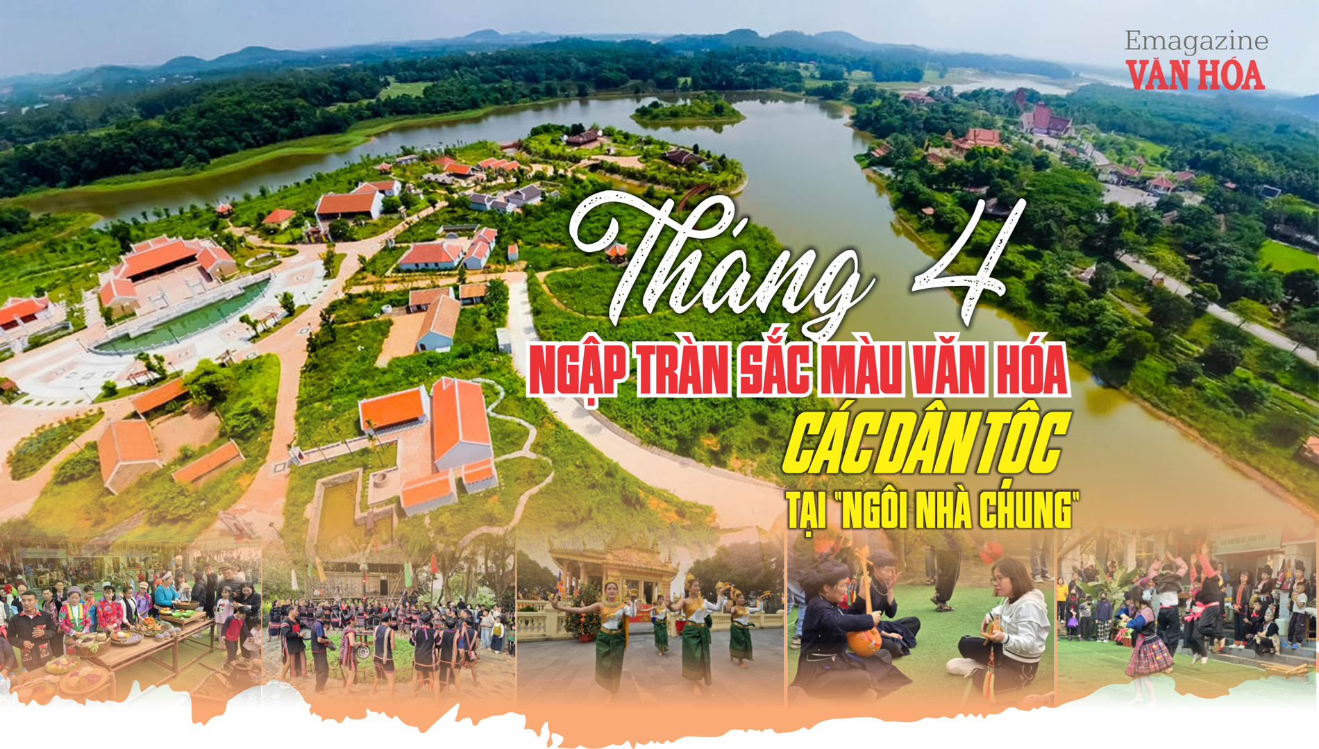 Không gian lễ hội rực rỡ tại Làng Văn hóa - Du lịch các dân tộc Việt Nam với sắc màu văn hóa 54 dân tộc Việt Nam