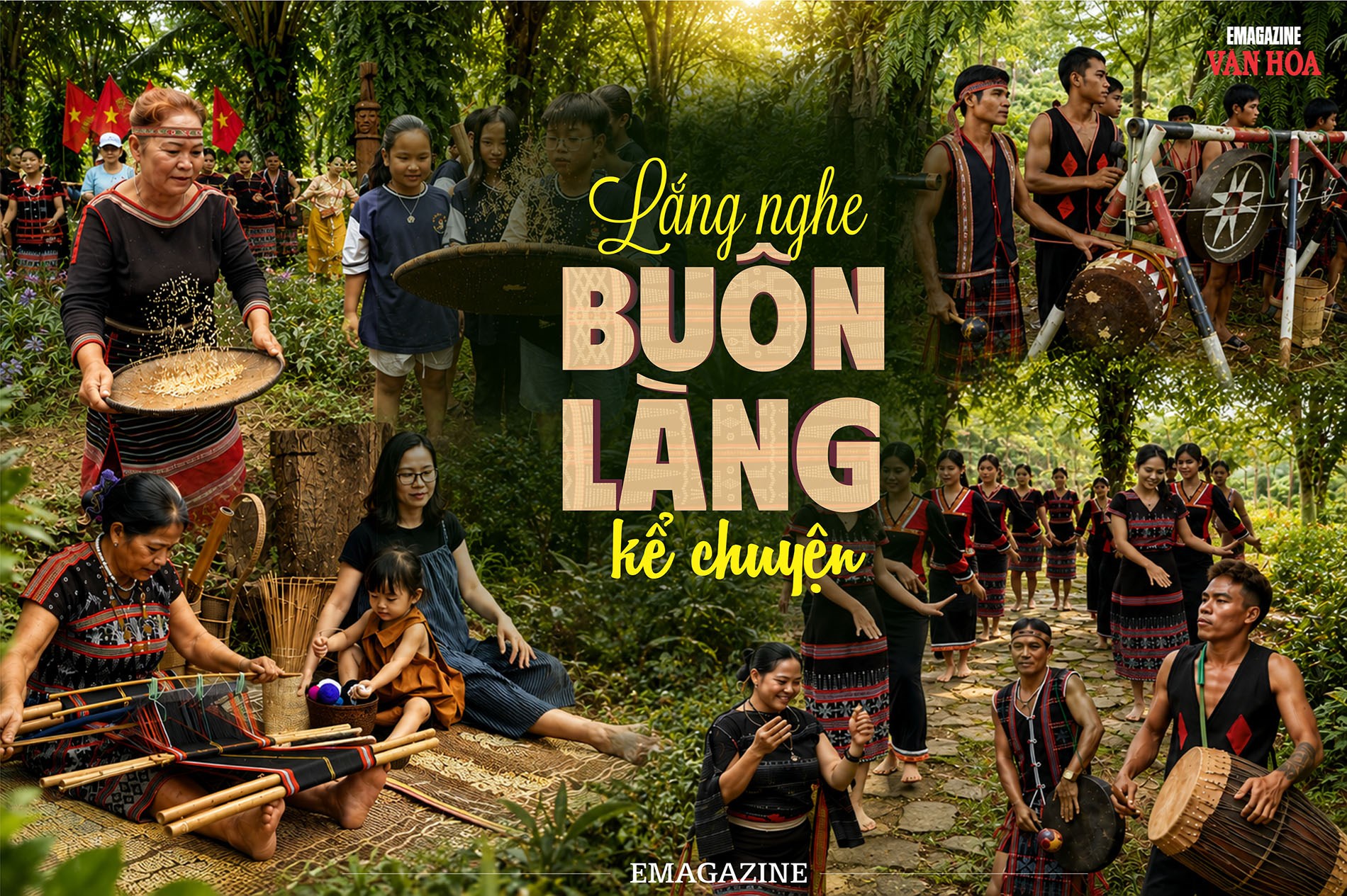 Lắng nghe buôn làng kể chuyện với không gian văn hóa Tây Nguyên