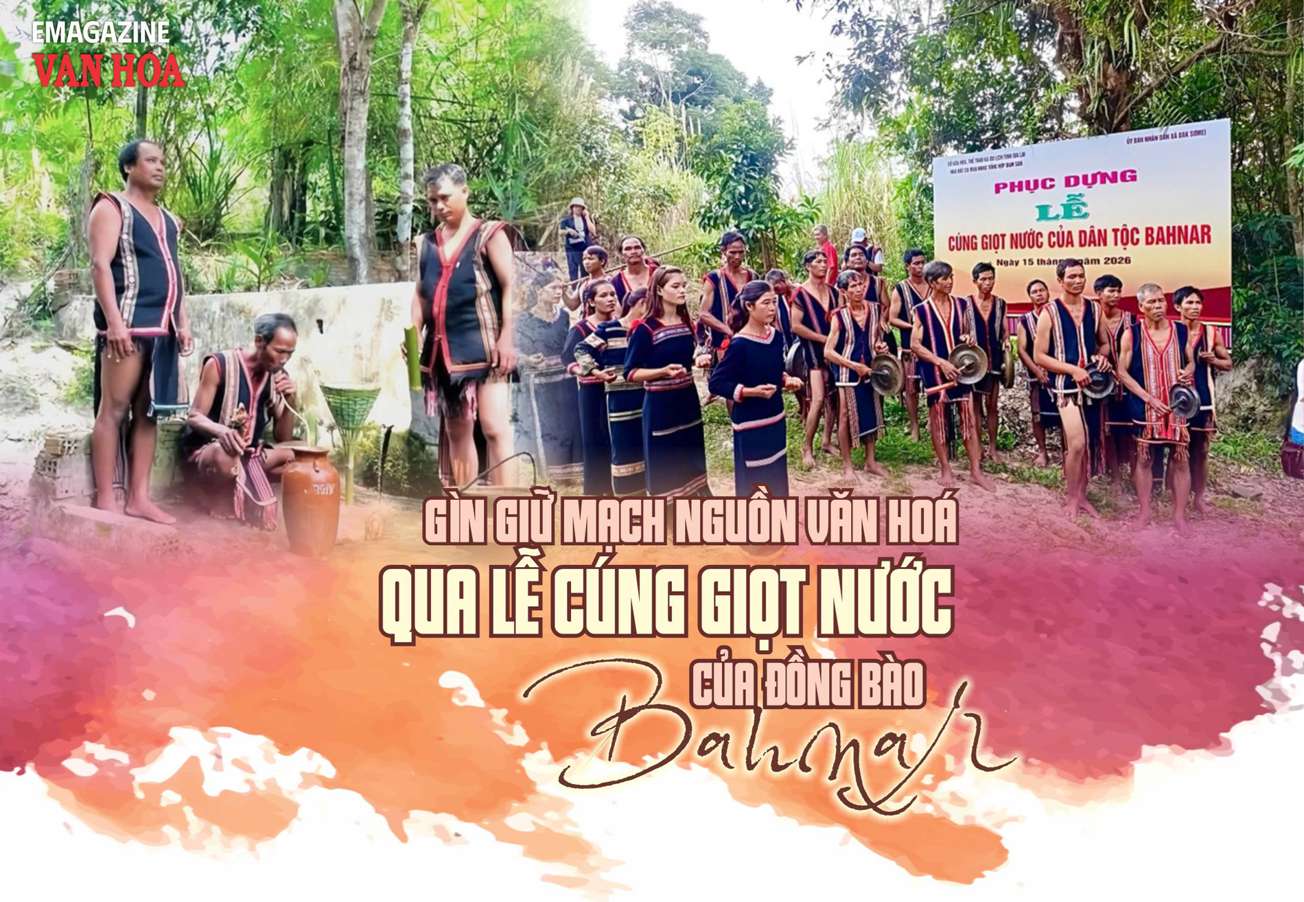 Lễ Cúng giọt nước của người Bahnar tại Gia Lai được phục dựng gìn giữ di sản văn hóa Tây Nguyên