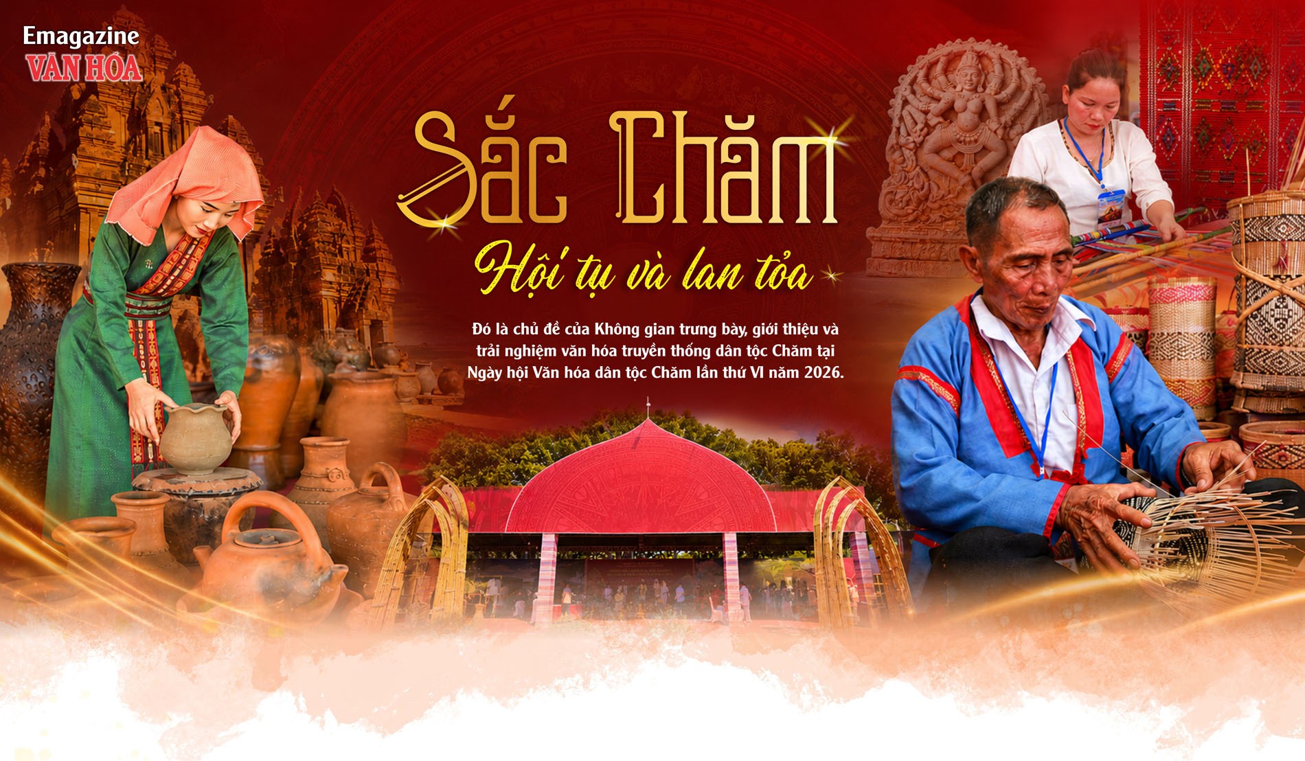 Sắc Chăm - Hội tụ và lan tỏa tại Không gian trưng bày văn hóa truyền thống dân tộc Chăm, Ngày hội Văn hóa dân tộc Chăm lần thứ VI năm 2026