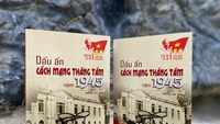 Sống lại những ngày lịch sử qua từng trang sách “Dấu ấn Cách mạng Tháng Tám năm 1945”