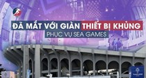 Đã mắt với giàn thiết bị khủng phục vụ  SEA Games 33